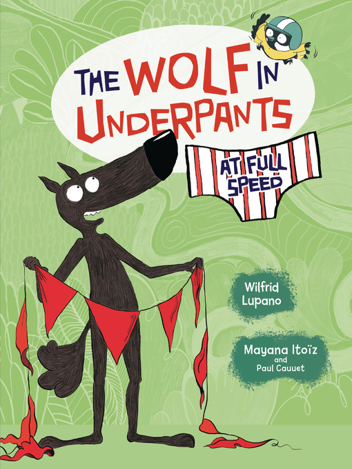 Title details for The Wolf in Underpants at Full Speed by Wilfrid Lupano - Available